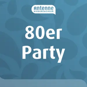 Antenne Niedersachsen 80er Party